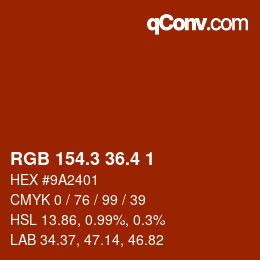 カラーコード: RGB 154.3 36.4 1 | qconv.com