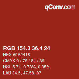 カラーコード: RGB 154.3 36.4 24 | qconv.com