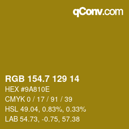 カラーコード: RGB 154.7 129 14 | qconv.com
