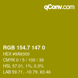カラーコード: RGB 154.7 147 0 | qconv.com