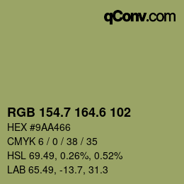 カラーコード: RGB 154.7 164.6 102 | qconv.com