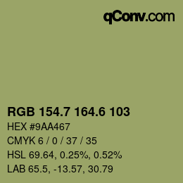 カラーコード: RGB 154.7 164.6 103 | qconv.com
