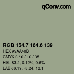 カラーコード: RGB 154.7 164.6 139 | qconv.com