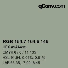 カラーコード: RGB 154.7 164.6 146 | qconv.com