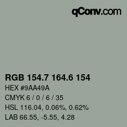 カラーコード: RGB 154.7 164.6 154 | qconv.com