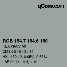 カラーコード: RGB 154.7 164.6 160 | qconv.com