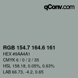 カラーコード: RGB 154.7 164.6 161 | qconv.com