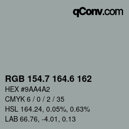 カラーコード: RGB 154.7 164.6 162 | qconv.com