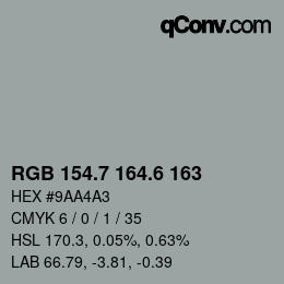 カラーコード: RGB 154.7 164.6 163 | qconv.com