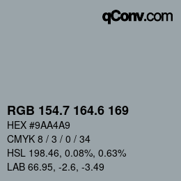 カラーコード: RGB 154.7 164.6 169 | qconv.com