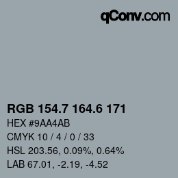 カラーコード: RGB 154.7 164.6 171 | qconv.com