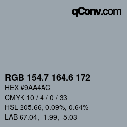 カラーコード: RGB 154.7 164.6 172 | qconv.com