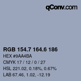 カラーコード: RGB 154.7 164.6 186 | qconv.com