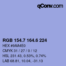 カラーコード: RGB 154.7 164.6 224 | qconv.com
