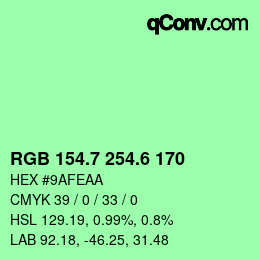 カラーコード: RGB 154.7 254.6 170 | qconv.com
