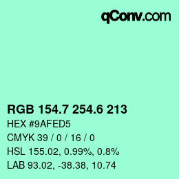 カラーコード: RGB 154.7 254.6 213 | qconv.com