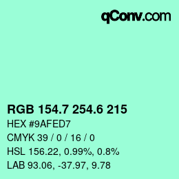 カラーコード: RGB 154.7 254.6 215 | qconv.com