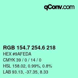 カラーコード: RGB 154.7 254.6 218 | qconv.com