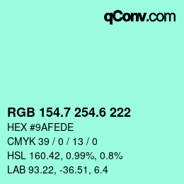 カラーコード: RGB 154.7 254.6 222 | qconv.com