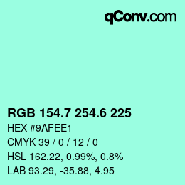 カラーコード: RGB 154.7 254.6 225 | qconv.com