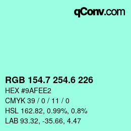 カラーコード: RGB 154.7 254.6 226 | qconv.com