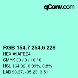 カラーコード: RGB 154.7 254.6 228 | qconv.com