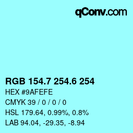カラーコード: RGB 154.7 254.6 254 | qconv.com