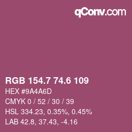 カラーコード: RGB 154.7 74.6 109 | qconv.com