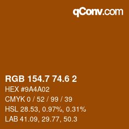 カラーコード: RGB 154.7 74.6 2 | qconv.com
