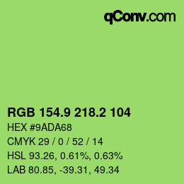 カラーコード: RGB 154.9 218.2 104 | qconv.com