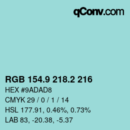 カラーコード: RGB 154.9 218.2 216 | qconv.com