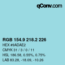 カラーコード: RGB 154.9 218.2 226 | qconv.com