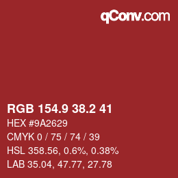 カラーコード: RGB 154.9 38.2 41 | qconv.com
