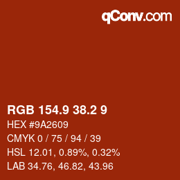 Color code: RGB 154.9 38.2 9 | qconv.com