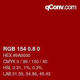 カラーコード: RGB 154 0.8 0 | qconv.com