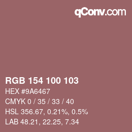 カラーコード: RGB 154 100 103 | qconv.com