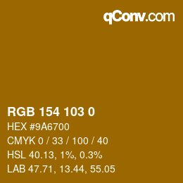 カラーコード: RGB 154 103 0 | qconv.com