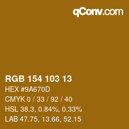 Color code: RGB 154 103 13 | qconv.com