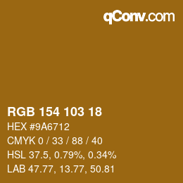 Color code: RGB 154 103 18 | qconv.com