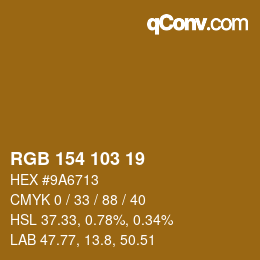 カラーコード: RGB 154 103 19 | qconv.com