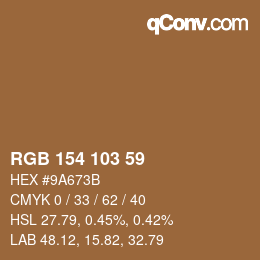 Color code: RGB 154 103 59 | qconv.com