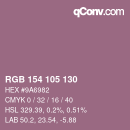 Color code: RGB 154 105 130 | qconv.com
