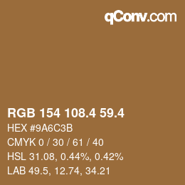 カラーコード: RGB 154 108.4 59.4 | qconv.com