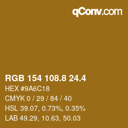 カラーコード: RGB 154 108.8 24.4 | qconv.com
