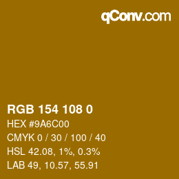 カラーコード: RGB 154 108 0 | qconv.com