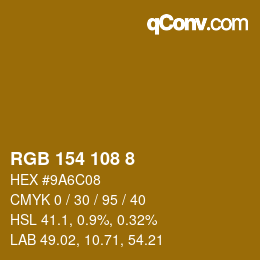 カラーコード: RGB 154 108 8 | qconv.com