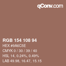 Color code: RGB 154 108 94 | qconv.com