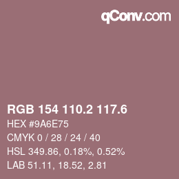 カラーコード: RGB 154 110.2 117.6 | qconv.com