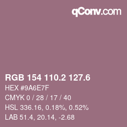 カラーコード: RGB 154 110.2 127.6 | qconv.com