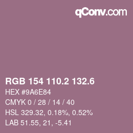 カラーコード: RGB 154 110.2 132.6 | qconv.com